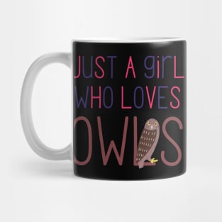 Just a Girl Who Loves Owls Cute Design for Owl Lovers and Owl Owners Mug